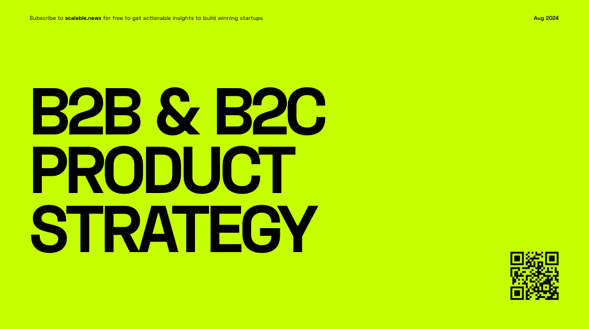 ⚡️ B2B vs B2C Product Strategy