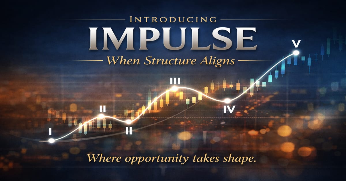 Introducing "Impulse" — When Structure Aligns