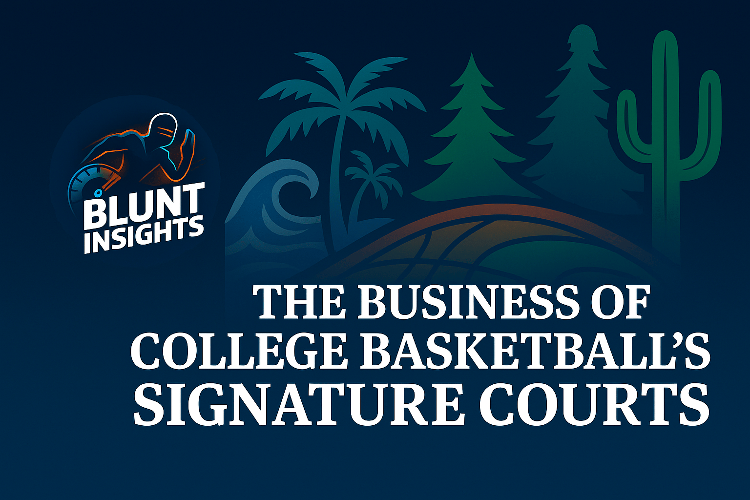 đ The Business of College Basketballâs Signature Courts