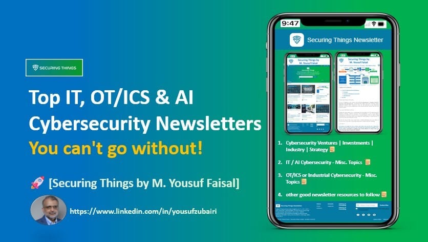 Top IT, OT/ICS & AI Cybersecurity Newsletters - You can't go without