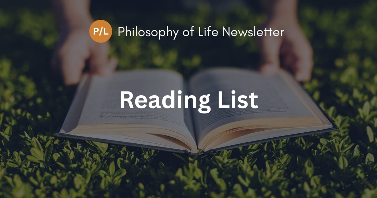 Reading List | Philosophy of Life Newsletter
