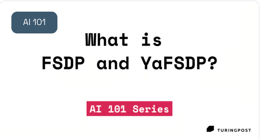 Topic #5: GPU 최적화 기술, FSDP와 YaFSDP는 무엇인가?
