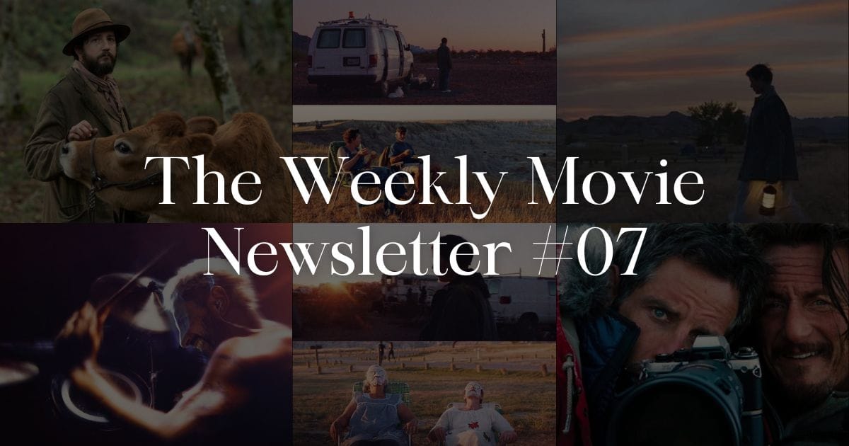 The Weekly Movie Newsletter #07 ❤️