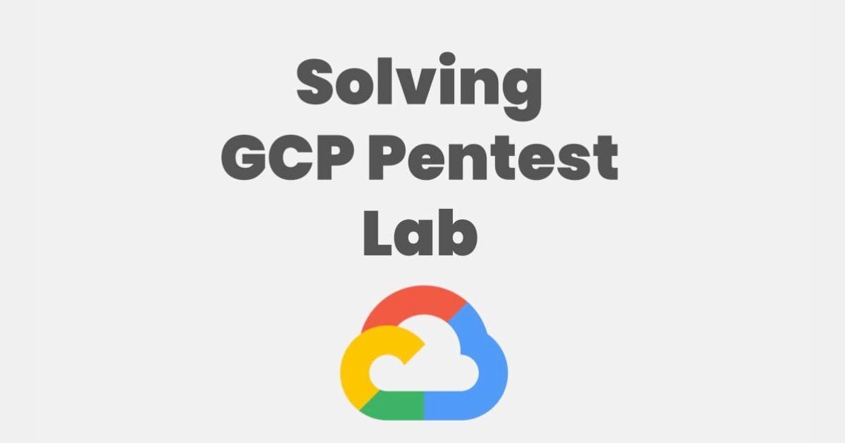 Solving GCP Pentest Lab CTF