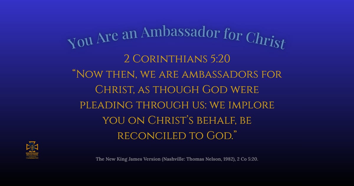 You Are an Ambassador for Christ