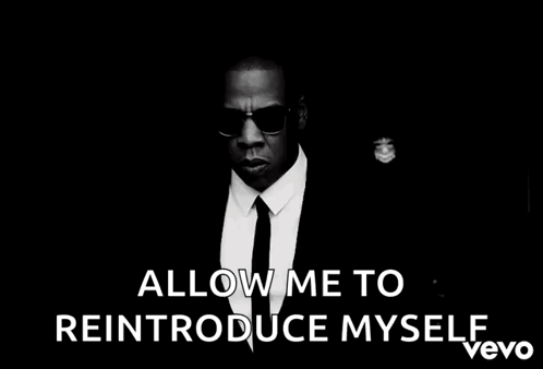 Allow me to reintroduce myself...