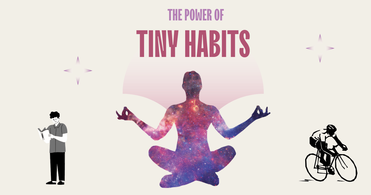 The power of tiny habits