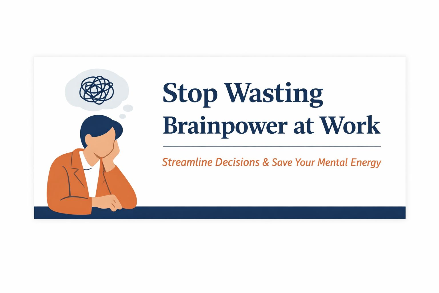 Stop Wasting Brainpower at Work 🧠 