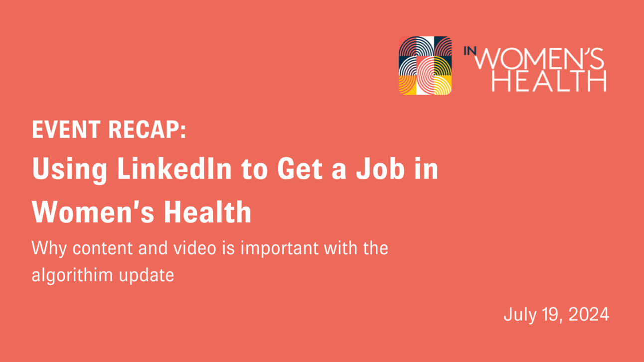 Recap: Using LinkedIn to Get a Job in Women's Health