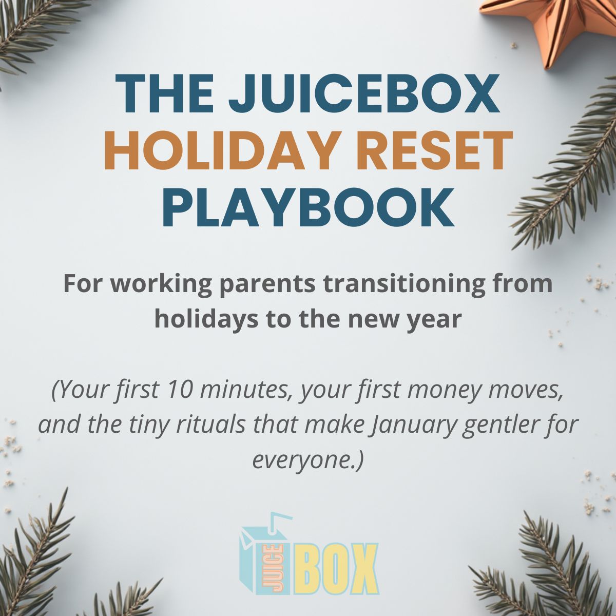 Holiday Reset Playbook_JUICEBOXNEWSLETTER.pdf