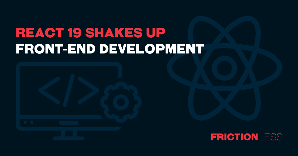 React 19 Shakes Up Front-End Development
