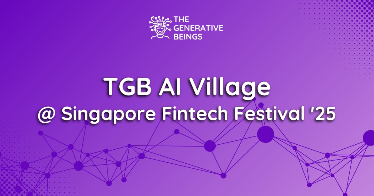 Visit TGB AI Village @ Singapore Fintech Festival '25