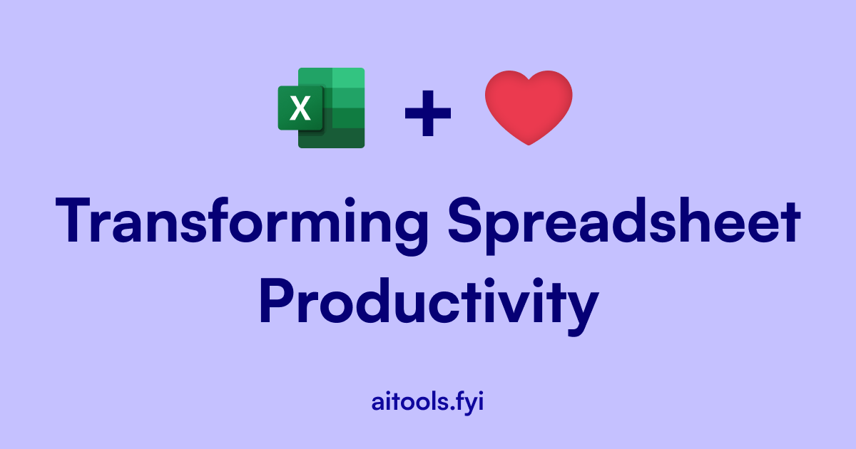 Transforming Spreadsheet Productivity: A Comprehensive Guide to Excel AI Tools in 2023