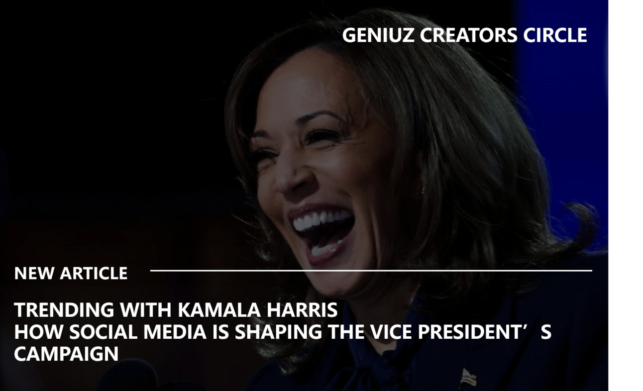 Trending with Kamala Harris: How Social Media is Shaping the Vice President’s Campaign