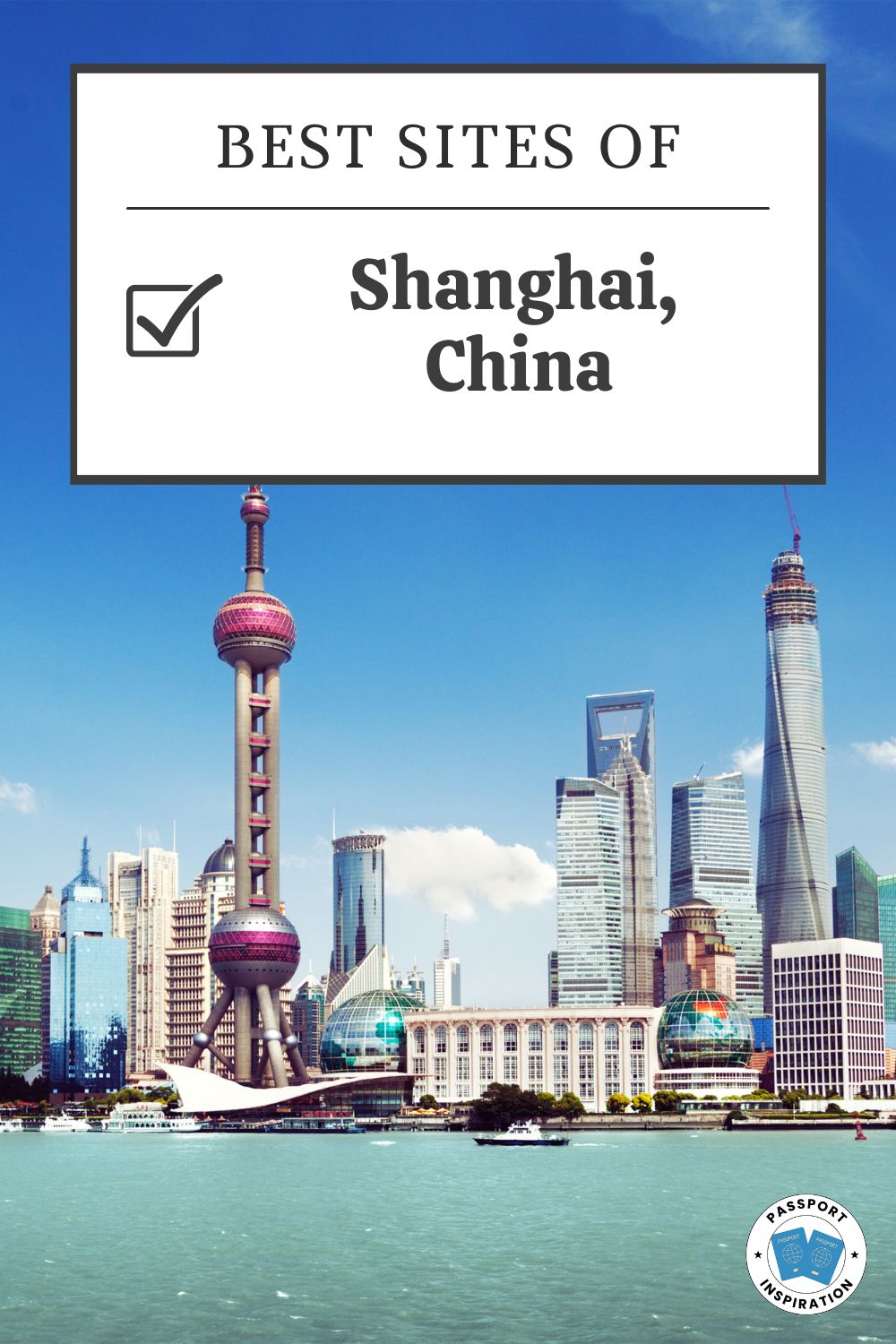 Passport Inspiration Best Sites of Shanghai.pdf