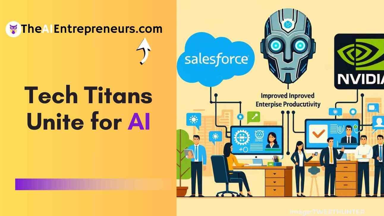 🤖Salesforce and NVIDIA Team Up to Revolutionize AI Agents and Avatars