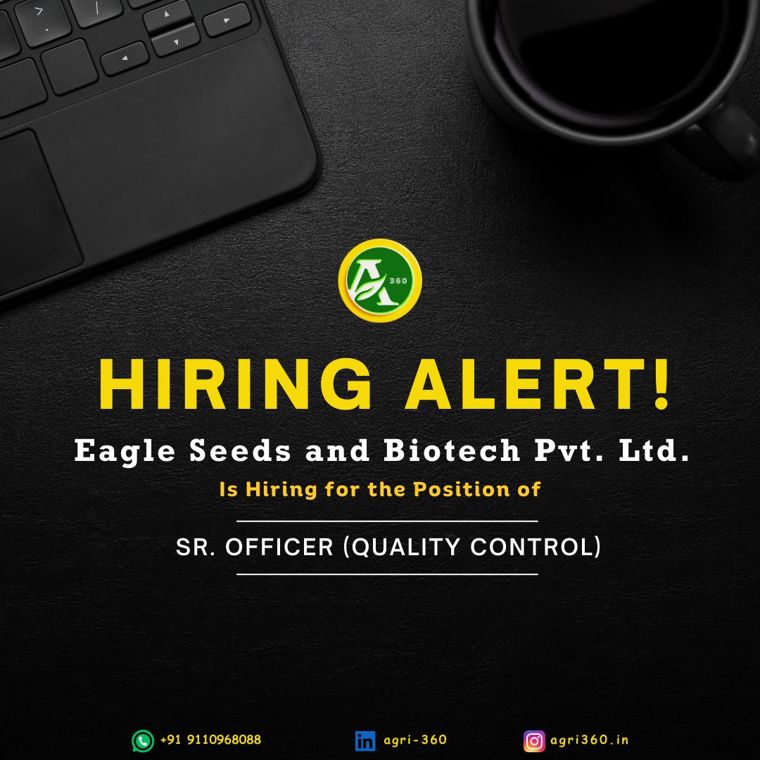 Eagle Seeds and Biotech Pvt. Ltd. is hiring