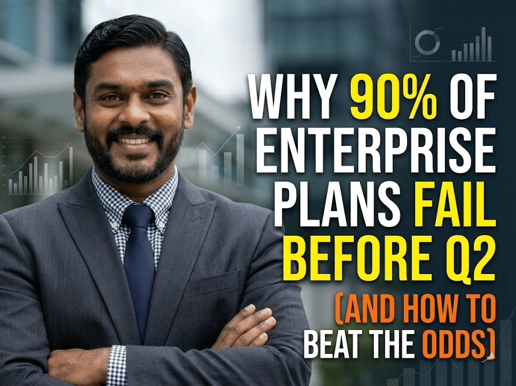 Why 90% of Enterprise Plans Fail Before Q2 (And How to Beat the Odds)