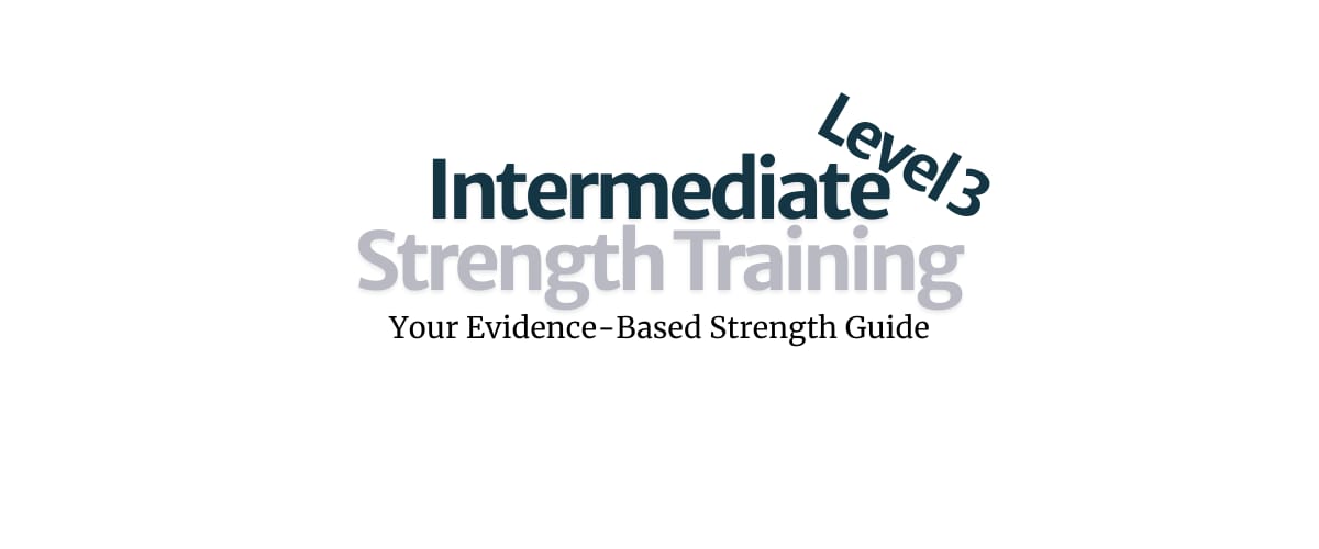Intermediate Strength Training – Optimize Your Training Variables