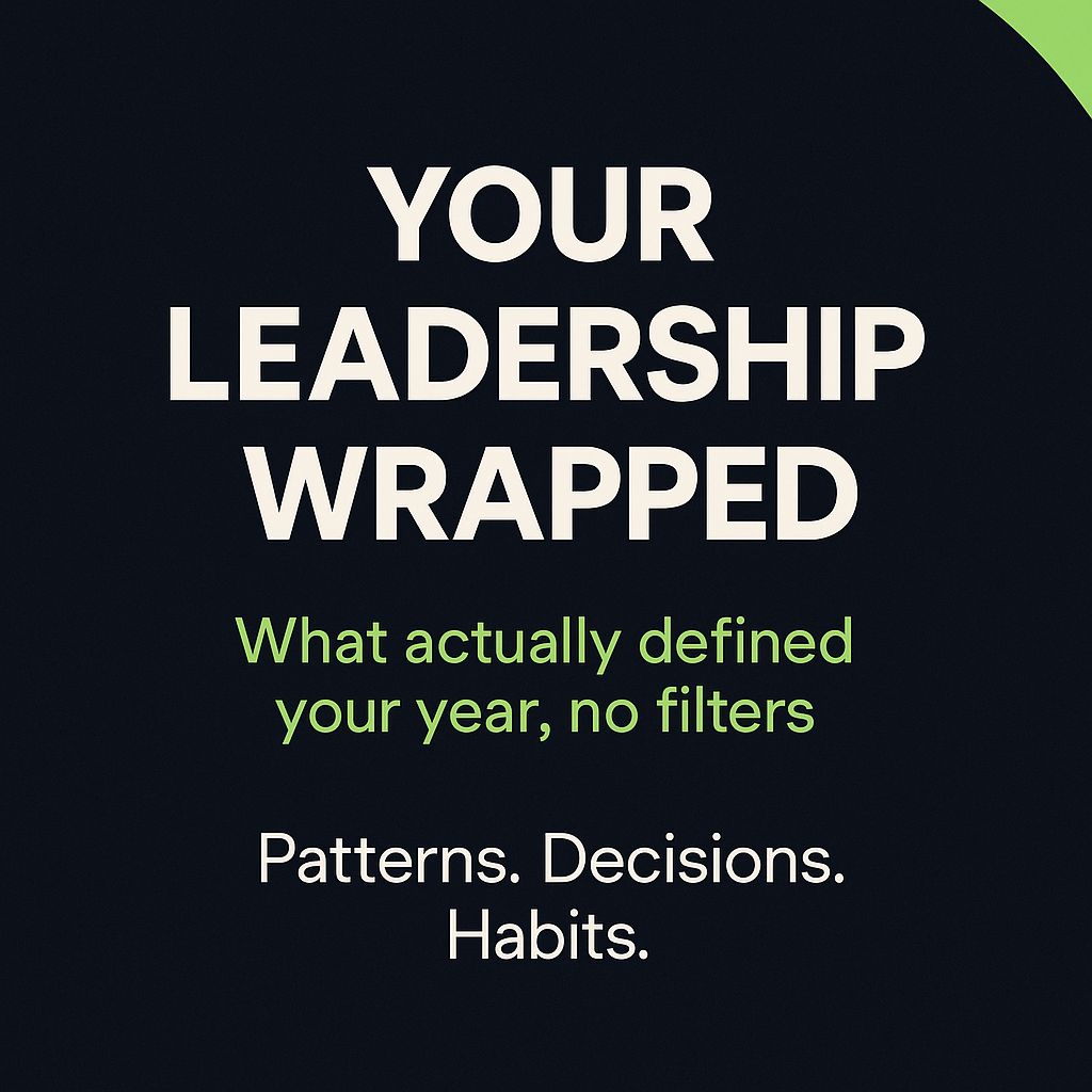 If Leadership Had a Wrapped, Most Leaders Wouldn’t Share It