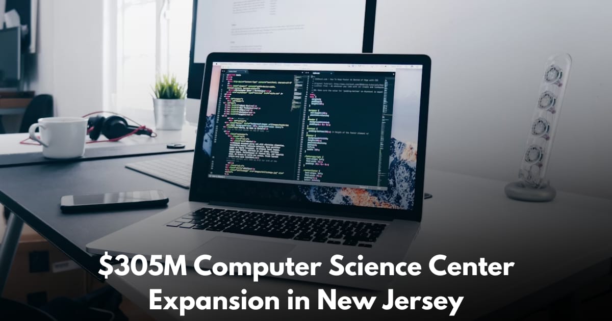 Skanska Lands $305M Contract to Expand a New Jersey University's Computer Science Center