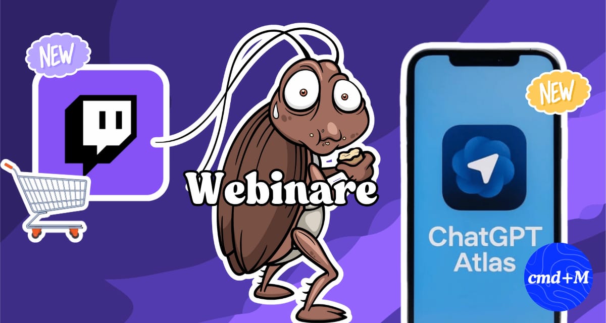 🪳 Webinare dominieren das Marketing, 🧭 OpenAI mit eigenem KI-Browser, 🛒 Live-Shopping jetzt auf Twitch 