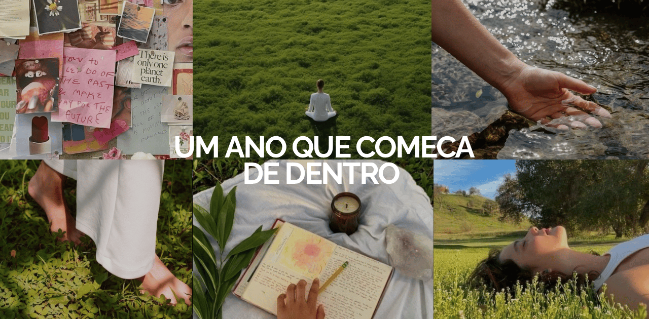 Um ano que começa de dentro 