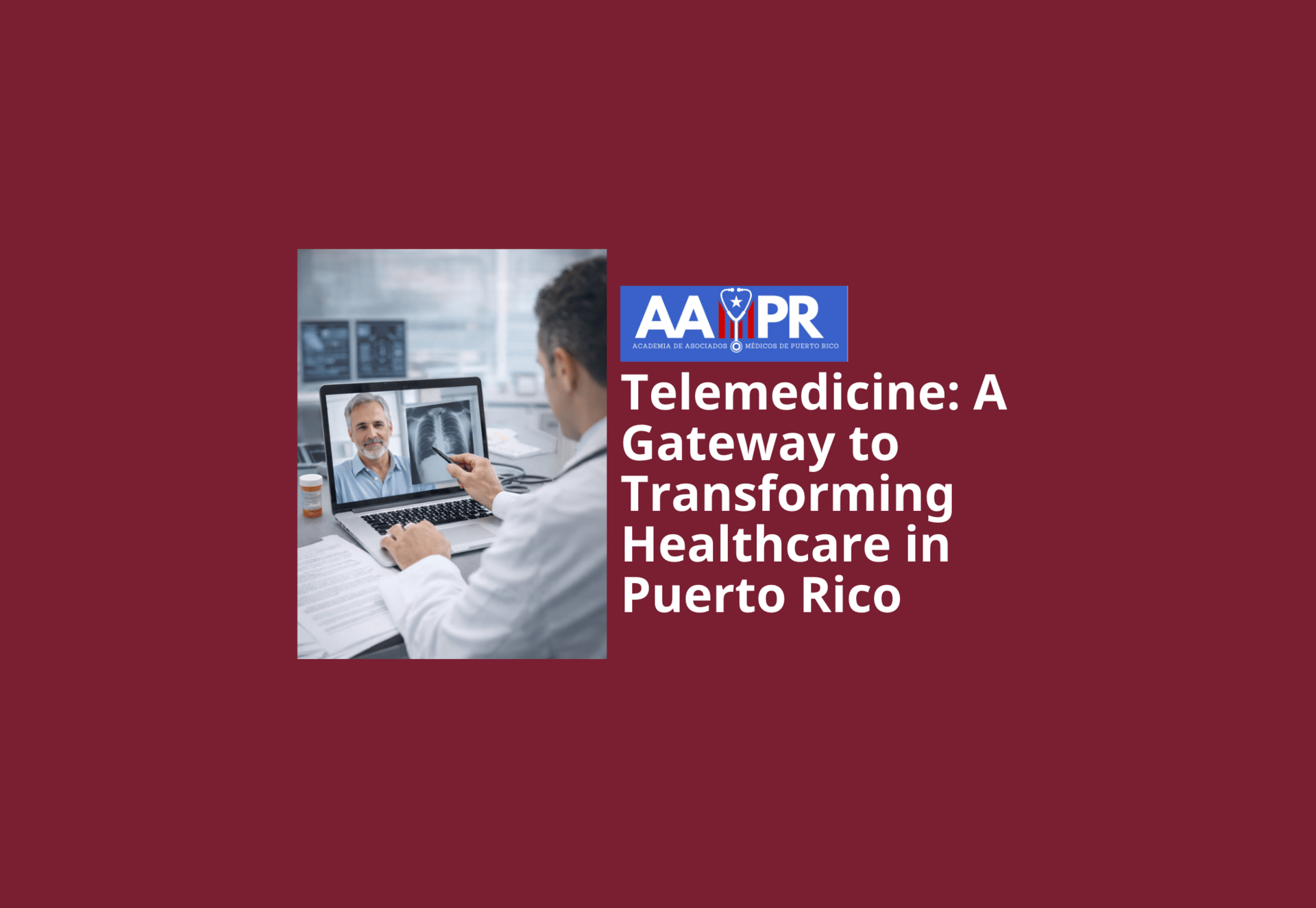 Telemedicine: A Gateway to Transforming Healthcare in Puerto Rico