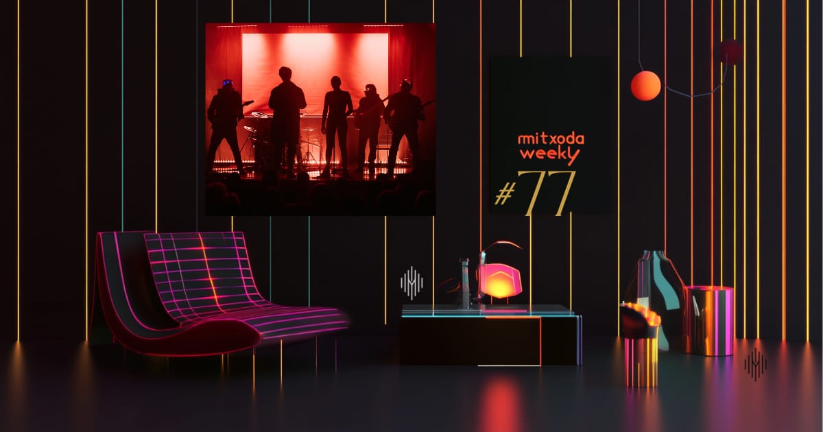 Mitxoda Weekly #77: When Mitxoda Goes Seven