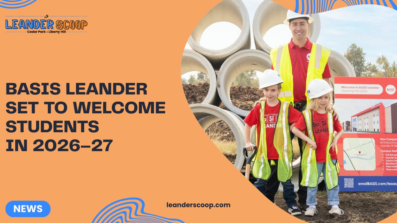 BASIS Leander Set to Welcome Students in 2026–27