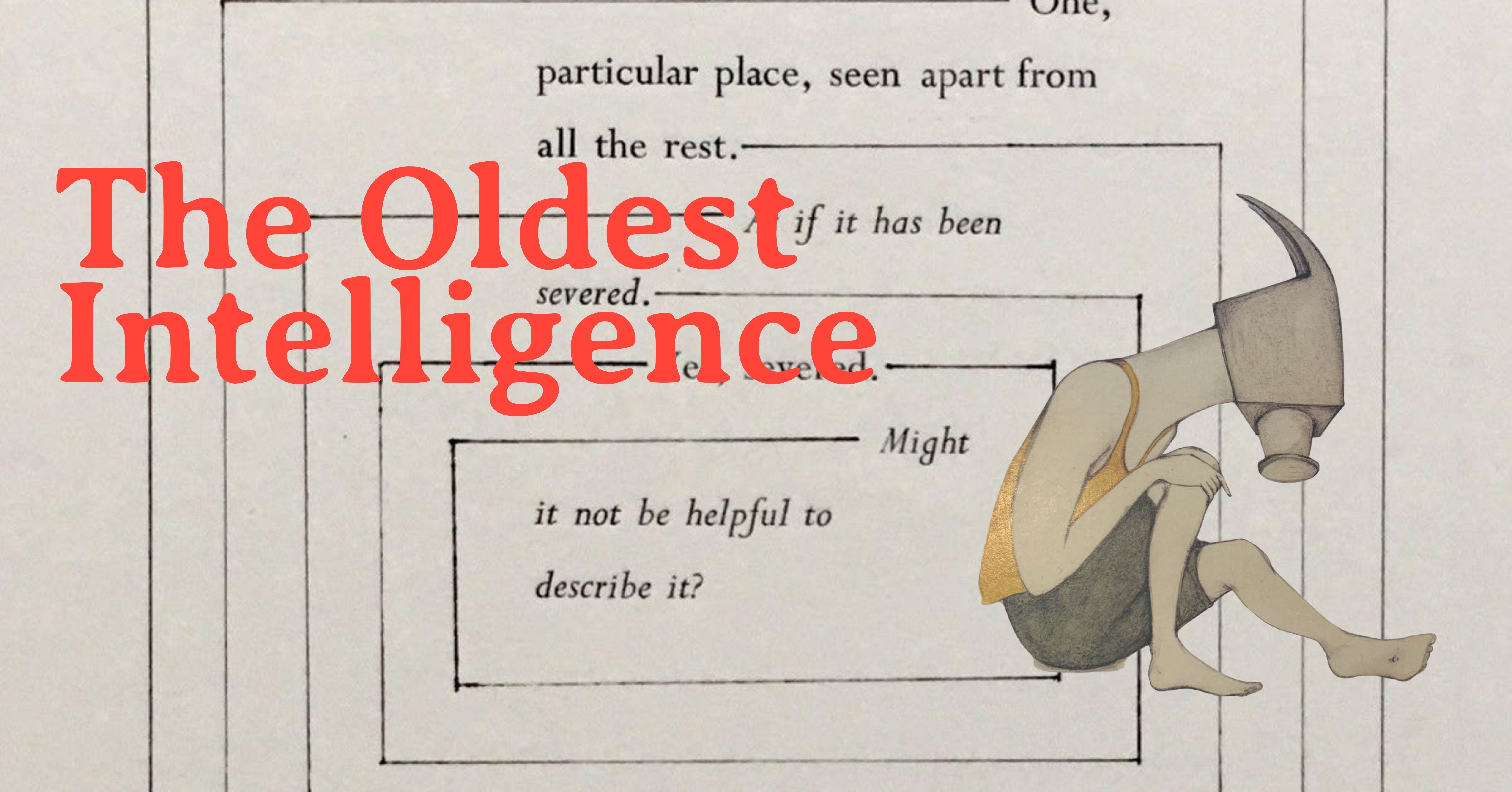 THE OLDEST INTELLIGENCE