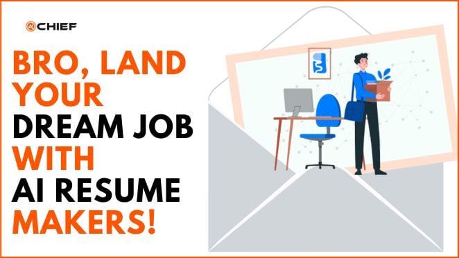 Bro, Land Your Dream Job with AI Resume Makers!