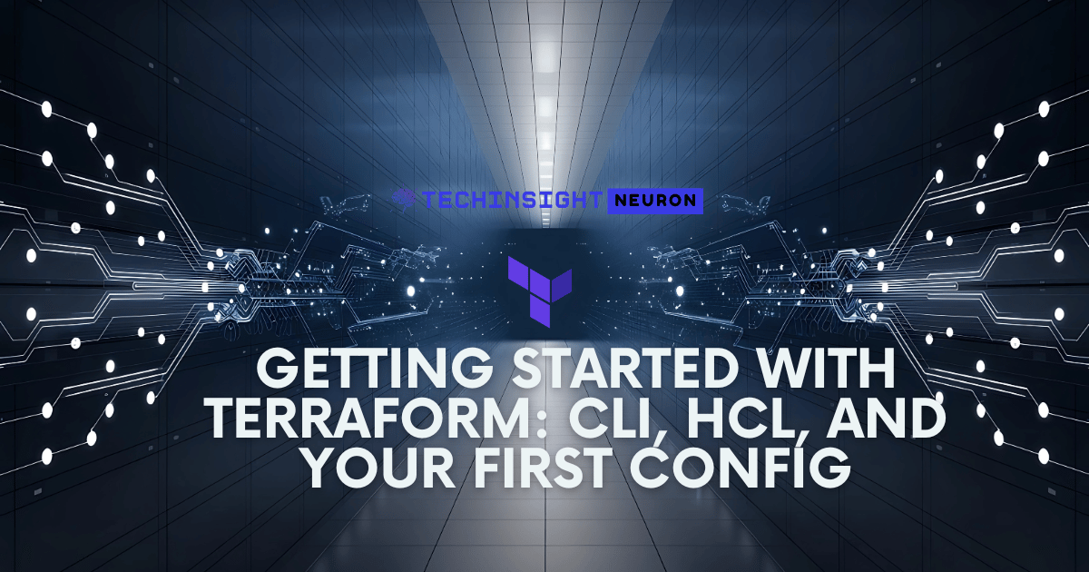 Getting Started with Terraform: CLI, HCL, and Your First Config