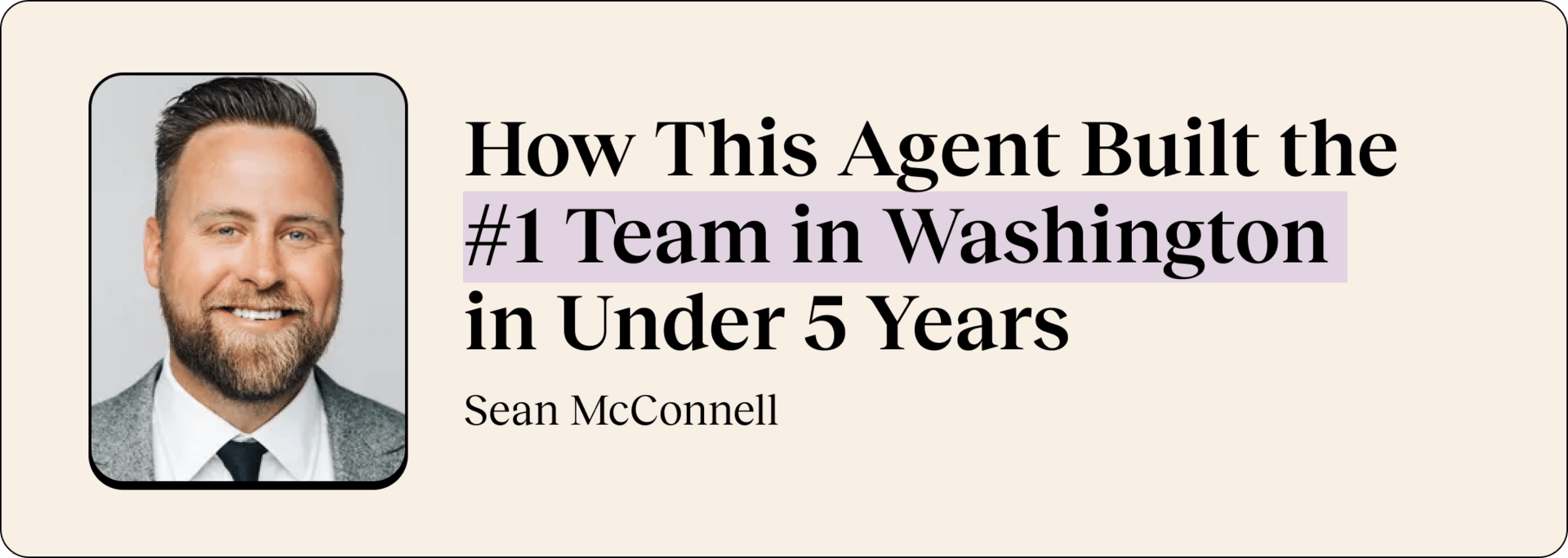🧱How This Agent Built the #1 Team in Washington in Under 5 Years