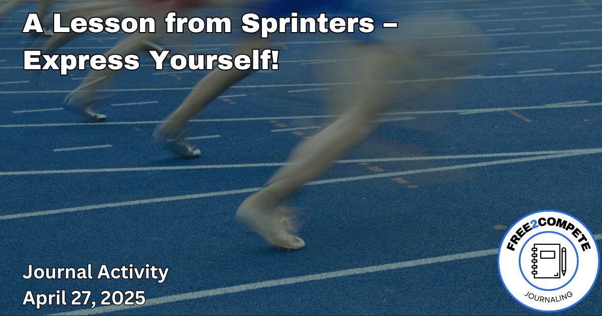 A Lesson from Sprinters-Express Yourself!