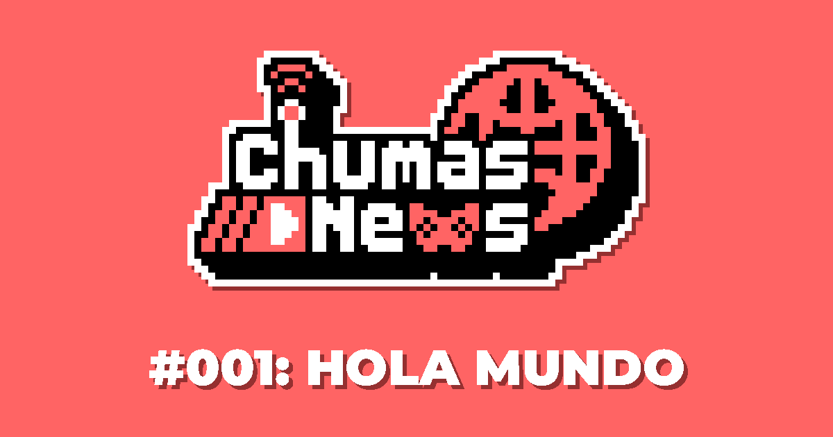 #001: ¡HOLA MUNDO!