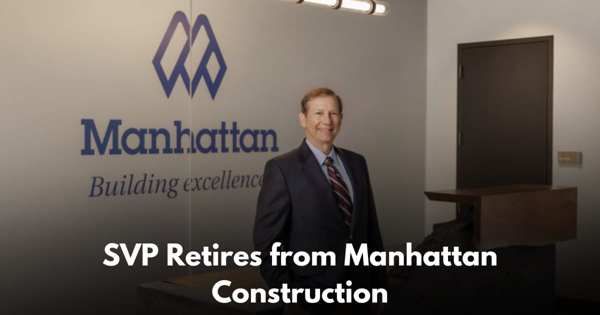 Manhattan Construction Announces Retirement of Senior Vice President Bob Vecera After 45 Years