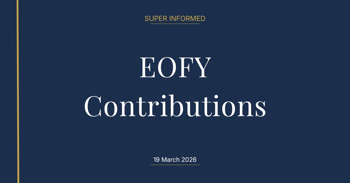 SMSF Contribution Strategies Before 30 June 2026: What to Know This Financial Year