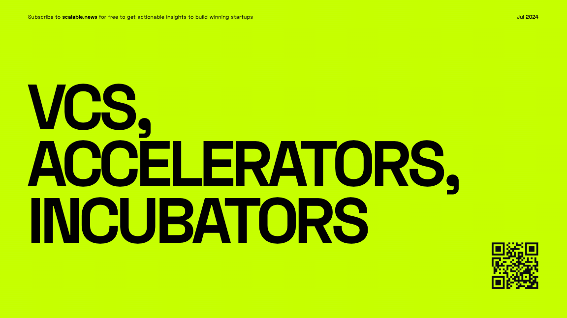 📱 VCs, Accelerators, Incubators - what's the difference?