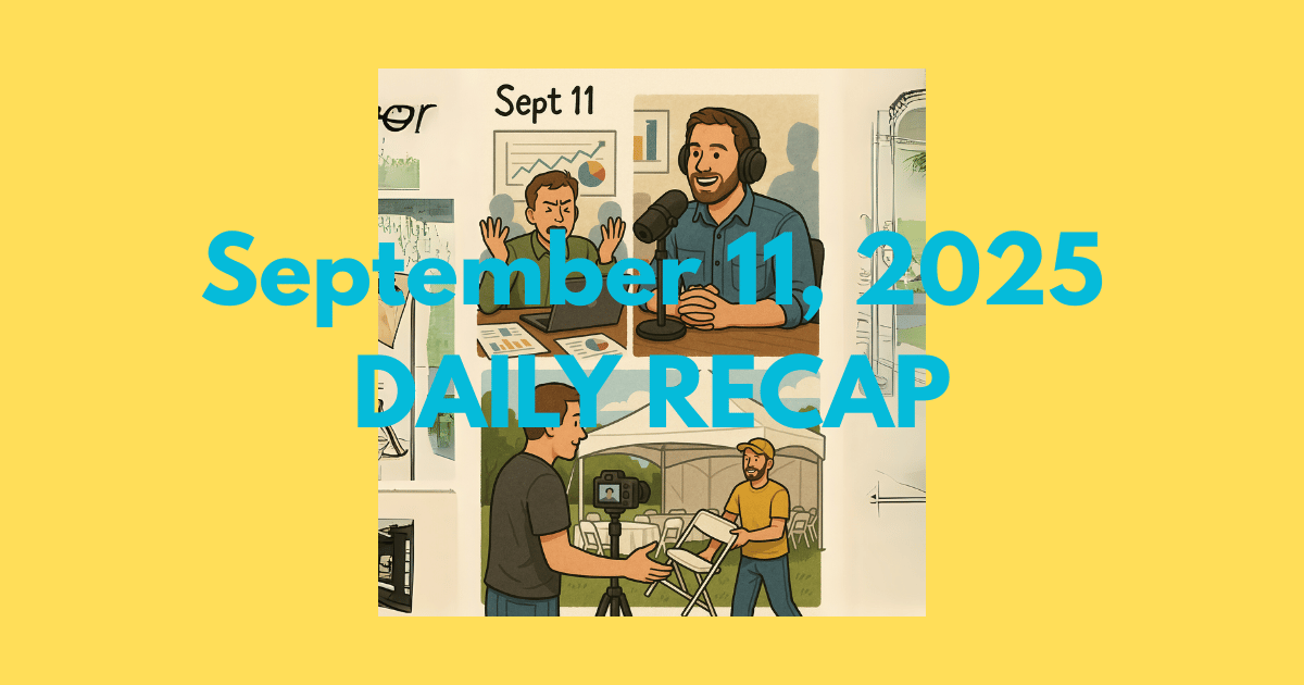 September 11, 2025 – Daily Recap