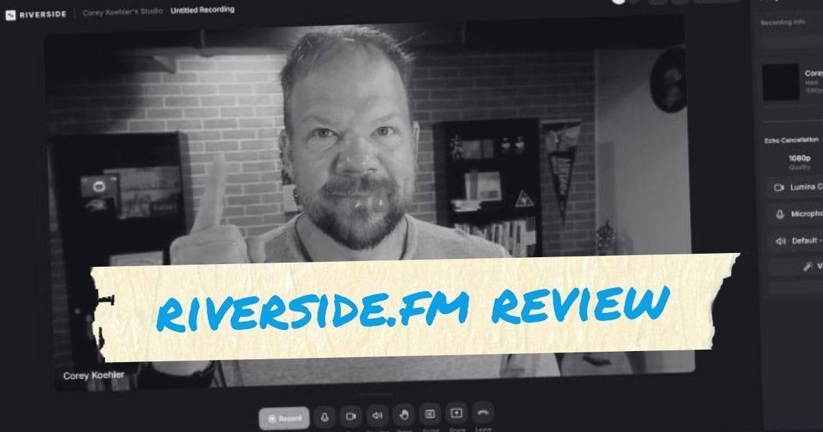 Why I’m Loving Riverside.fm These Days (Review)