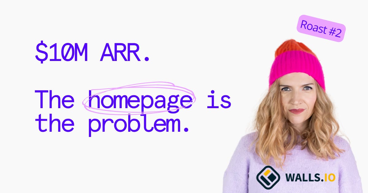 Walls.io is doing $10M ARR. Their homepage is costing them the next $10M.