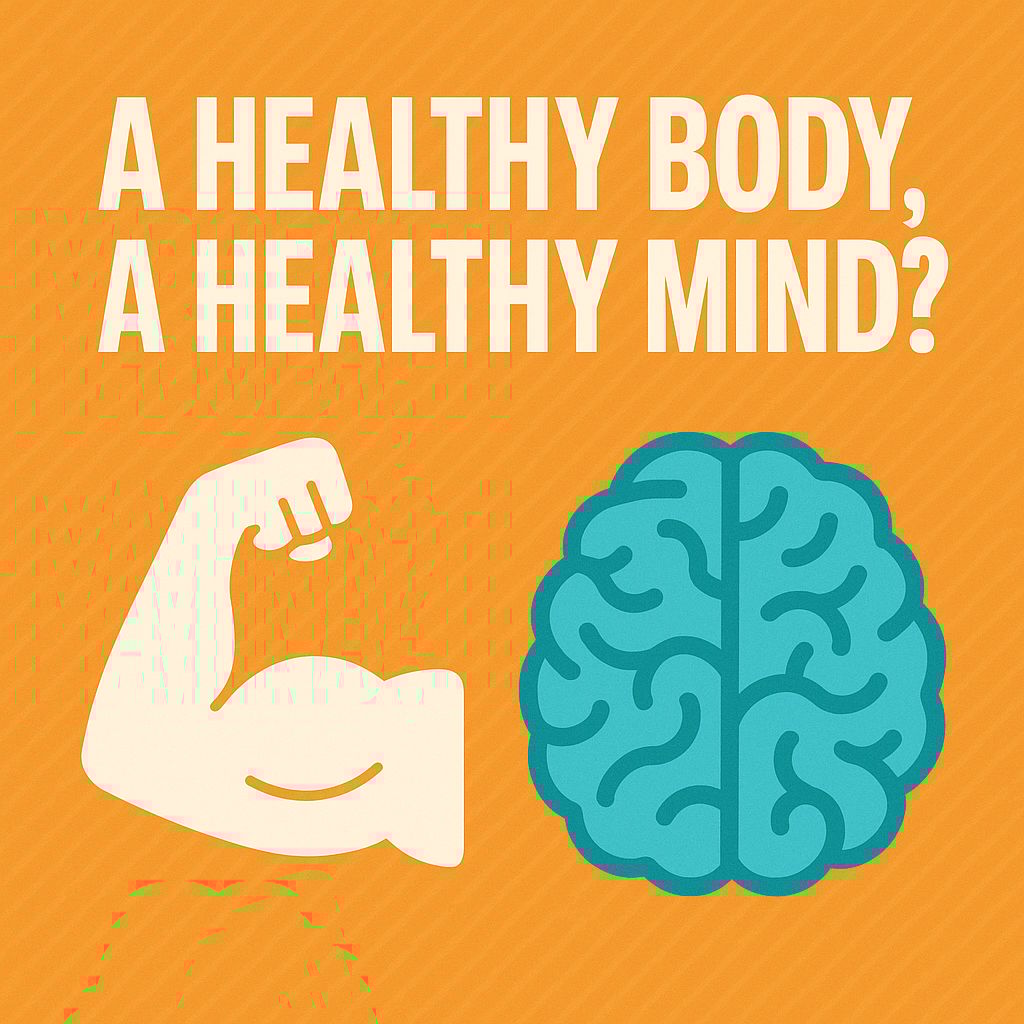 A Healthy Body, a Healthy Mind? š§ šŖ
