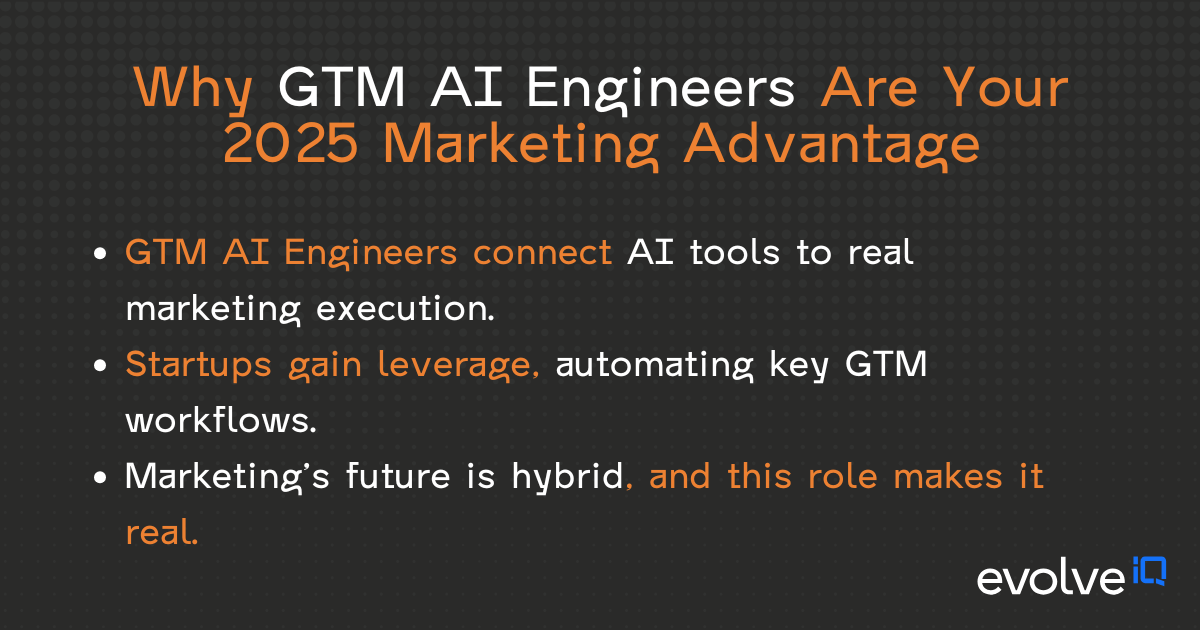 Why GTM AI Engineers Are Your 2025 Marketing Advantage