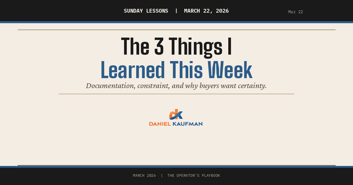 The 3 Things I Learned This Week - March 22nd, 2026 Edition