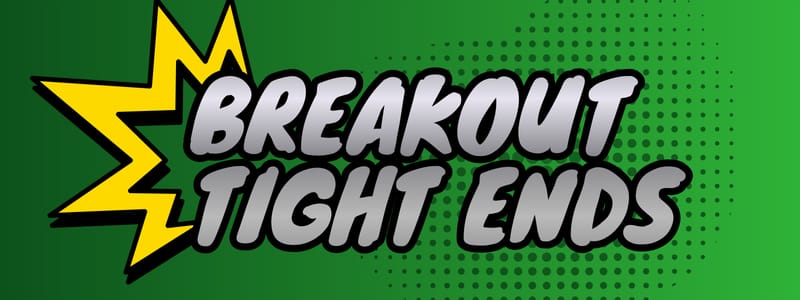 Predicting Tight End Breakouts