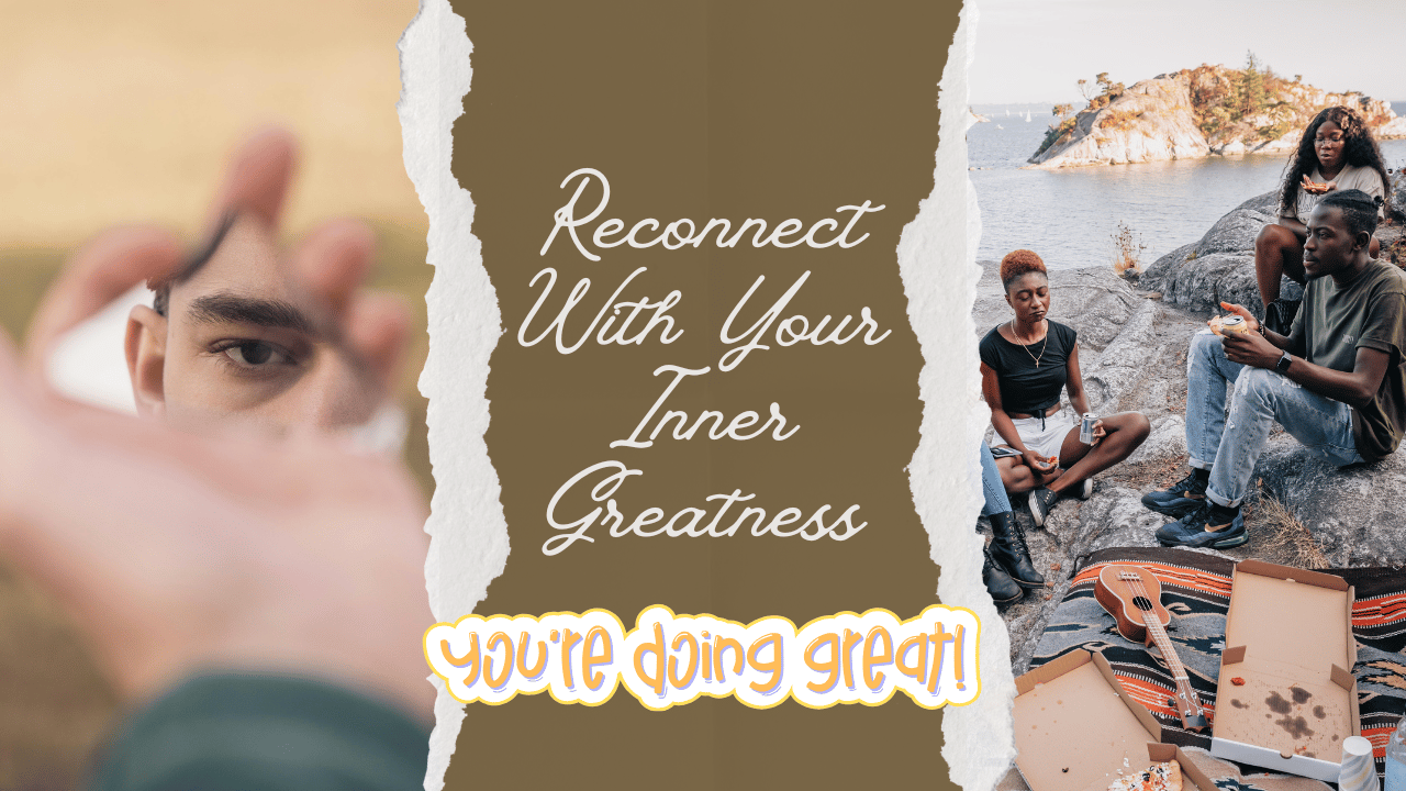 🟡 Reconnect With Your Inner Greatness