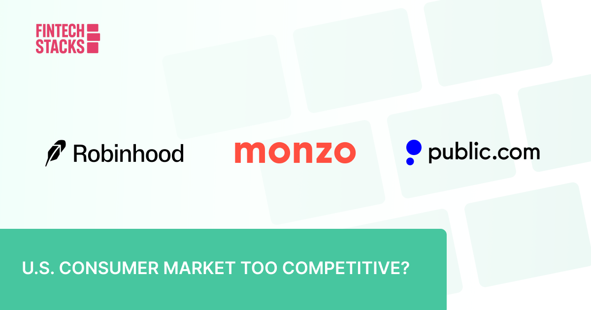 💲Robinhood Banks $1.5B. Monzo Packs Its Bags and Leaves the U.S. Public Unleashes the AI Bots.