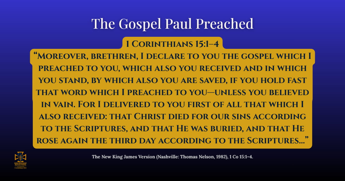 The Gospel Paul Preached