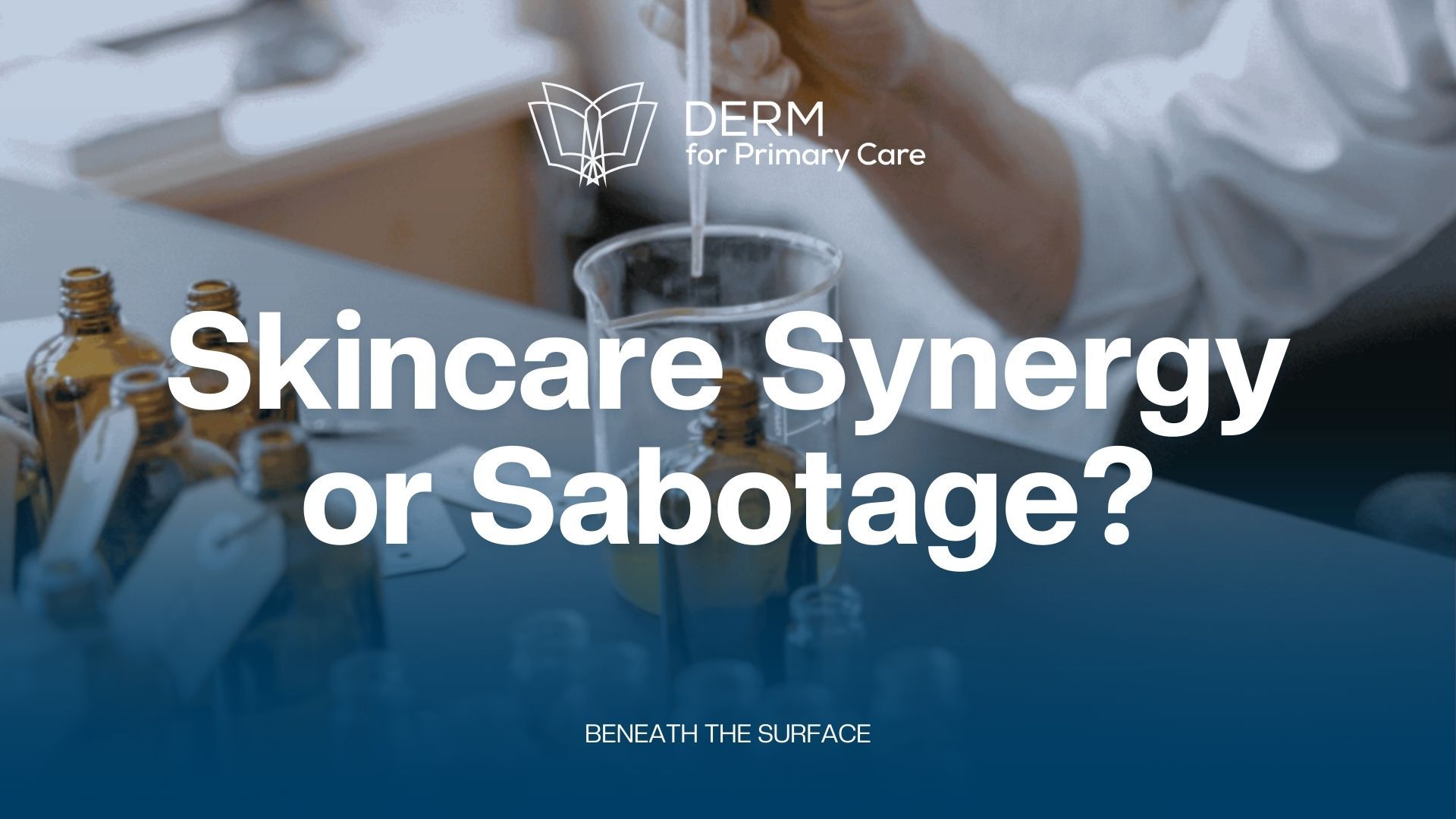 When Good Formulas Collide: The Science of Skincare Synergy (and Sabotage)